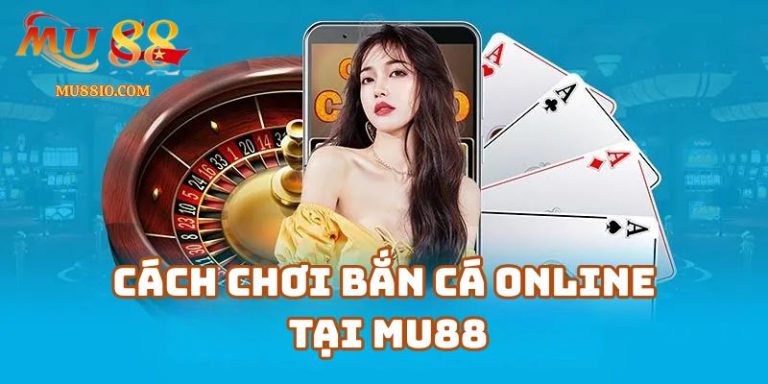 ban ca online mu88 3